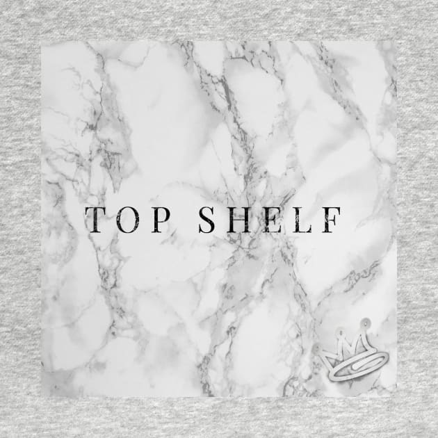 (F·G·O™)-Top Shelf by GawwdMod3